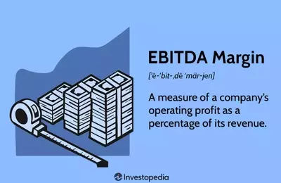 Understanding EBITDA Margin: A Key Financial Metric