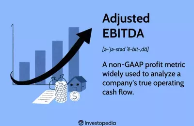 Understanding Adjusted EBITDA: Calculation, Interpretation, and Applications