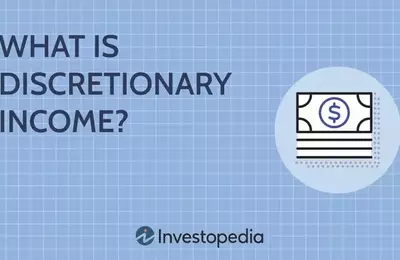 Understanding Discretionary Income: A Guide to Non-Essential Spending