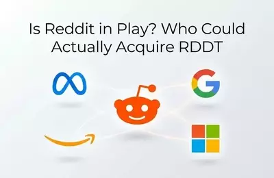 The Strategic Prospects of Reddit: Acquisition by Tech Giants or Continued Independence?